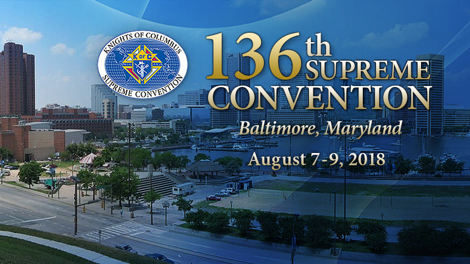Knight of Columbus 136 Supreme Convention