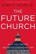 The Future Church by John L. Allen Jr.