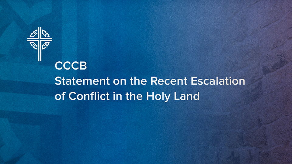Statement by the Most Rev. William T. McGrattan, Bishop of Calgary and CCCB President, to the Catholic Faithful in Canada on the Recent Escalation of Conflict in the Holy Land