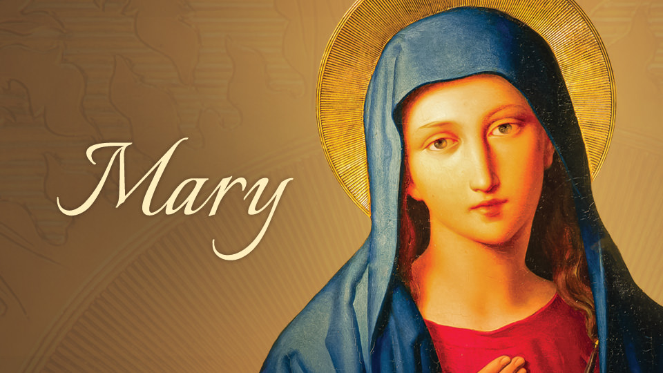 MARY, MOTHER OF CHRIST | Salt and Light Catholic Media Foundation